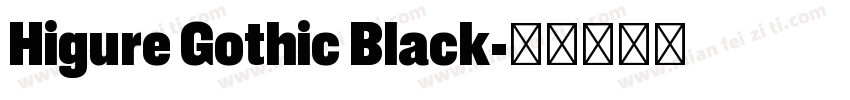 Higure Gothic Black字体转换